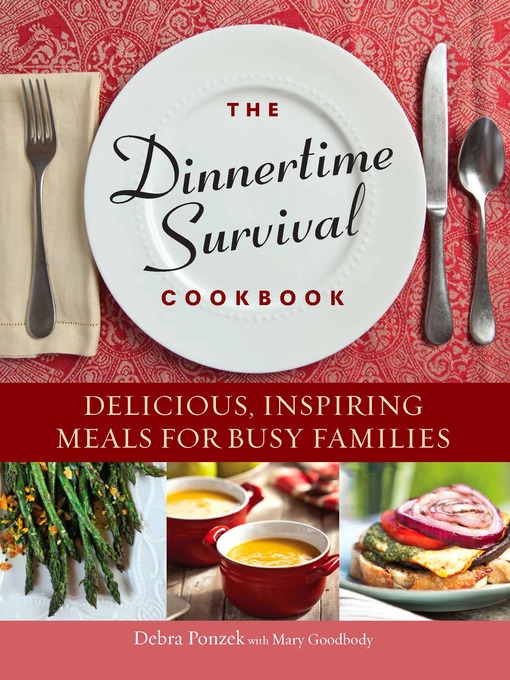 Cover image for The Dinnertime Survival Cookbook